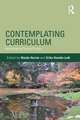 Contemplating Curriculum: Genealogies/Times/Places