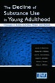 The Decline of Substance Use in Young Adulthood: Changes in Social Activities, Roles, and Beliefs