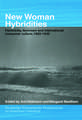 New Woman Hybridities: Femininity, Feminism, and International Consumer Culture, 1880–1930