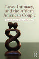 Love, Intimacy, and the African American Couple