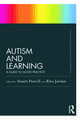 Autism and Learning (Classic Edition): A guide to good practice