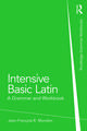 Intensive Basic Latin: A Grammar and Workbook