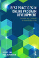 Best Practices in Online Program Development: Teaching and Learning in Higher Education