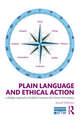 Plain Language and Ethical Action: A Dialogic Approach to Technical Content in the 21st Century