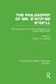 The Philosophy of Mr. B*rtr*nd R*ss*ll: With an Appendix of Leading Passages from Certain Other Works. A Skit.