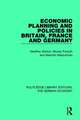 Economic Planning and Policies in Britain, France and Germany