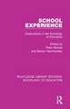 School Experience: Explorations in the Sociology of Education