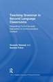 Teaching Grammar in Second Language Classrooms: Integrating Form-Focused Instruction in Communicative Context