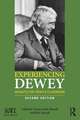 Experiencing Dewey: Insights for Today's Classrooms