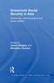 Grassroots Social Security in Asia: Mutual Aid, Microinsurance and Social Welfare