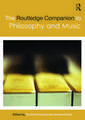 The Routledge Companion to Philosophy and Music