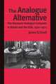 The Analogue Alternative: The Electronic Analogue Computer in Britain and the USA, 1930-1975