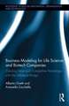 Business Modeling for Life Science and Biotech Companies: Creating Value and Competitive Advantage with the Milestone Bridge