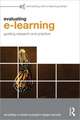 Evaluating e-Learning: Guiding Research and Practice