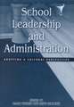 School Leadership and Administration: Adopting a Cultural Perspective