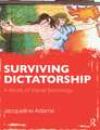 Surviving Dictatorship: A Work of Visual Sociology