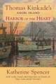 Harbor of the Heart: Thomas Kinkade's Angel Island