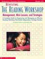 Revisiting the Reading Workshop: A Complete Guide to Organizing and Managing an Effective Reading Workshop That Builds Independent, Strategic Readers