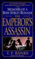 The Emperor's Assassin: Memoirs of a Bow Street Runner