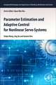 Parameter Estimation and Adaptive Control for Nonlinear Servo Systems