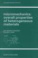 Micromechanics: Overall Properties of Heterogeneous Materials