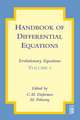 Handbook of Differential Equations: Evolutionary Equations