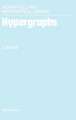 Hypergraphs: Combinatorics of Finite Sets