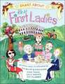 Smart about the First Ladies: Smart about History