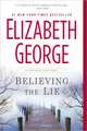 Believing the Lie: A Lynley Novel