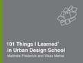 101 Things I Learned in Urban Design School