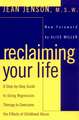 Reclaiming Your Life: A Step-By-Step Guide to Using Regression Therapy Overcome Effects Childhood Abus E