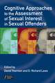 Cognitive Approaches to the Assessment of Sexual Interest in Sexual Offenders