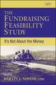 Fundraising Feasibility Studies – It′s Not About the Money