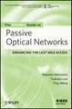 The ComSoc Guide to Passive Optical Networks – Enhancing the Last Mile Access