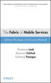 The Fabric of Mobile Services – Software Paradigms and Business Demands