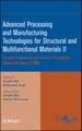 Advanced Processing and Manufacturing Technologies for Structural and Multifunctional Materials II