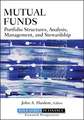 Mutual Funds – Portfolio Structures, Analysis, Management, and Stewardship