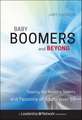 Baby Boomers and Beyond – Tapping the Ministry Talents and Passions of Adults over 50