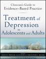 Treatment of Depression in Adolescents and Adults