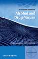 Alcohol and Drug Misuse – A Cochrane Handbook