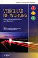 Vehicular Networking – Automotive Applications and Beyond