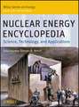 Nuclear Energy Encyclopedia – Science, Technology and Applications