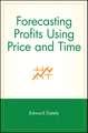 Forecasting Profits Using Price & Time