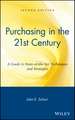 Purchasing in the 21st Century – A Guide to State–of–the–Art Techniques and Strategies 2e