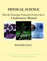 Physical Science – What the Technology Needs to Know, A Laboratory Manual