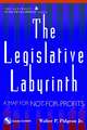 The Legislative Labyrinth – A Map for Not–for– Profits +CD