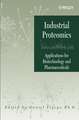 Industrial Proteomics – Applications for Biotechnology and Pharmaceuticals