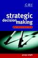 Strategic Decision Making – A Best Practice Blueprint