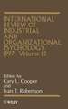 International Review of Industrial & Organizational Psychology 1997 V 12