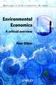 Environmental Economics: A Critical Overview